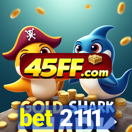 bet 2111